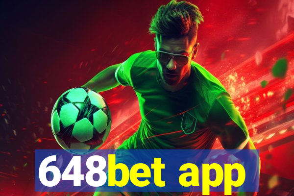 648bet app